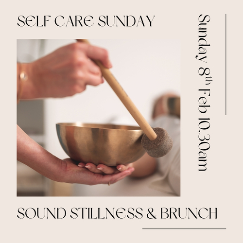 Self Care Sunday - Sunday 8th February